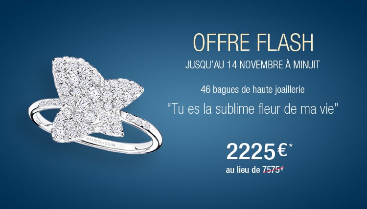 Offre Flash bague "Tu es la sublime fleur de ma vie"