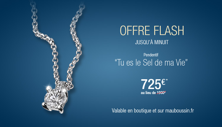 Offre Flash "Tu es le sel de ma vie"