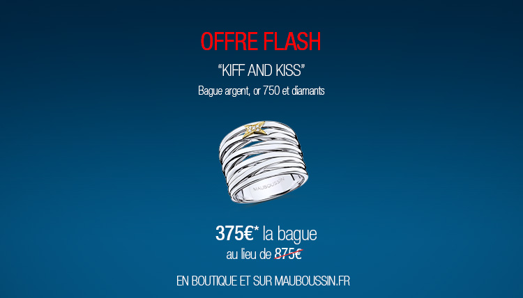 Offre flash Kiff and Kiss
